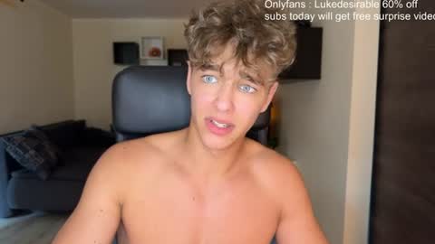 lukedesirable online show from July 5, 2026, 3:19 pm